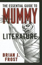Essential Guide to Mummy Literature