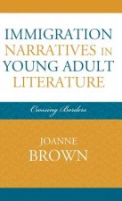 Immigration Narratives in Young Adult Literature
