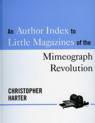 Author Index to Little Magazines of the Mimeograph Revolution