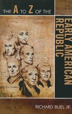 A to Z of the Early American Republic