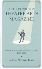 Sheldon Cheney's Theatre Arts Magazine