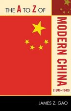 A to Z of Modern China (1800-1949)