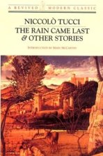 Rain Came Last & Other Stories
