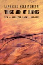 These are My Rivers: New & Selected Poems 1955-1993