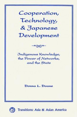 Cooperation, Technology, And Japanese Development