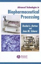 Advanced Technologies in Biopharmaceutical Processing