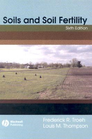 Soils and Soil Fertility, Sixth Edition