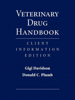 Veterinary Drug Handbook: Client Information Editi on