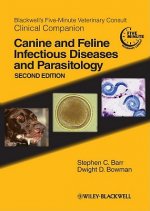 Blackwell's Five-Minute Veterinary Consult Clinical Companion - Canine and Feline Infectious Diseases and Parasitology 2e