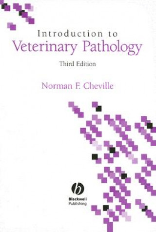 Introduction to Veterinary Pathology, Third Editio n