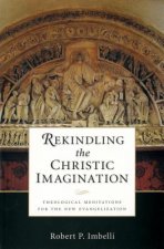 Rekindling the Christic Imagination