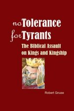 No Tolerance for Tyrants