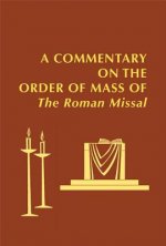 Commentary on the Order of Mass of the Roman Missal