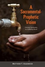 Sacramental-Prophetic Vision