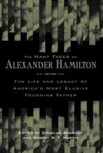 Many Faces of Alexander Hamilton