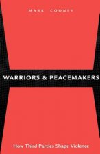 Warriors and Peacemakers