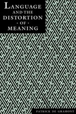 Language and the Distortion of Meaning