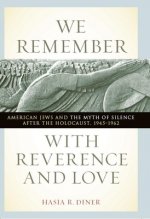 We Remember with Reverence and Love