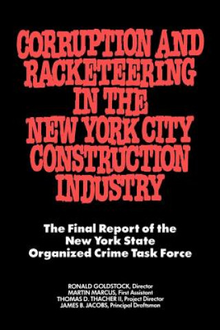 Corruption and Racketeering in the New York City Construction Industry