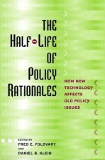 Half-Life of Policy Rationales
