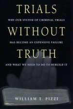Trials Without Truth