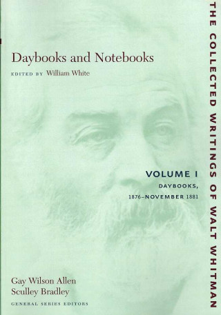 Daybooks and Notebooks: Volumes I-III
