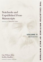 Notebooks and Unpublished Prose Manuscripts: Volume II