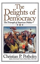 Delights Of Democracy