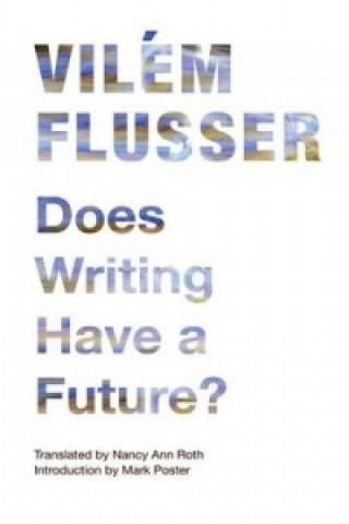 Does Writing Have a Future?