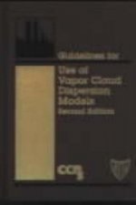 Guidelines for Use of Vapor Cloud Dispersion Models 2e +D3