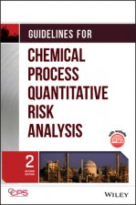 Guidelines for Chemical Process Quantitative Risk Analysis, Second Edition