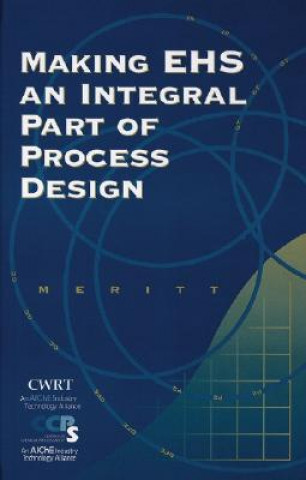 Making EHS an Integral Part of Process Design
