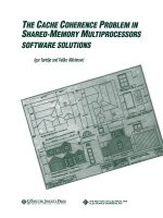 Cache Coherence Problem in Shared-Memory Multiprocessors - Software Solutions