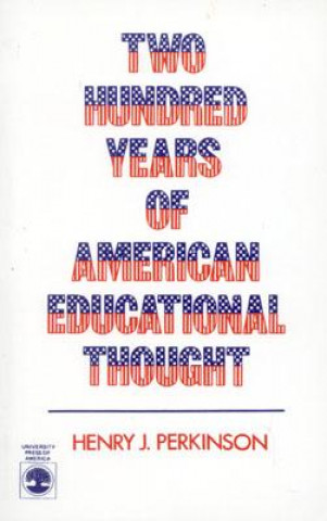 Two Hundred Years of American Educational Thought