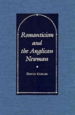 Romanticism and the Anglican Newman