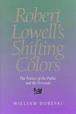 Robert Lowell's Shifting Colors