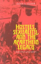 Hostels Sexuality And Apartheid Legacy