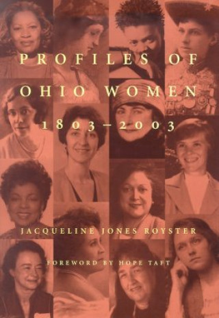 Profiles Of Ohio Women, 1803-2003