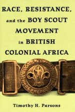 Race Resistance and the Boy Scout Movement In British Colonial Africa