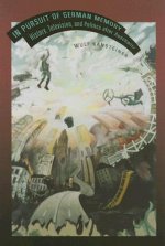 In Pursuit of German Memory