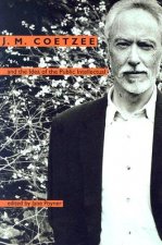 J. M. Coetzee and the Idea of the Public Intellectual
