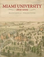 Miami University, 1809-2009