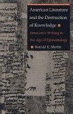 American Literature and the Destruction of Knowledge