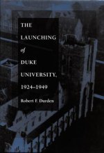 Launching of Duke University, 1924-1949