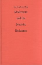 Modernism and the Nativist Resistance