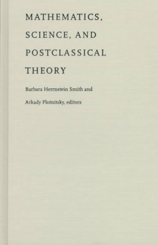 Mathematics, Science, and Postclassical Theory