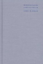 Manufacturing Confucianism