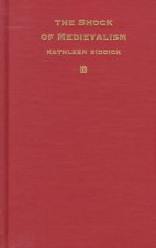 Shock of Medievalism