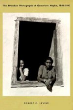 Brazilian Photographs of Genevieve Naylor, 1940-1942