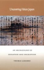 Uncovering Heian Japan